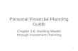 Personal Financial Planning Guide Chapter 3-6: Building ...
