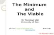 The Minimum and The Viable