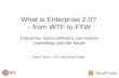 What Is Enterprise 2.0 - From WTF To FTW