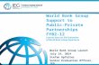 World Bank Group Support to Public-Private Partnerships: Event Launch at IFC July 14th, 2014