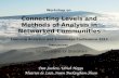 Connecting Levels and Methods of Analysis  in Networked Learning Communities