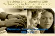 Teaching and Learning with Technology in Mathematics & Science Instruction