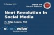 “Next Revolution of Social Media” by Dr. Tolga Akcura, Turkey