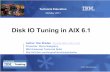 AIX Disk IO Tuning 093011