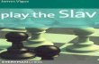 Play the Slav - Vigus(2008)