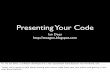 Presenting Your Code