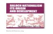 Baloch Nationalism: Its origin and development
