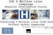 5 Million Lives Campaign Hospital Intervention Status Survey Results