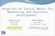Adoption of Social Media for Marketing and Business Development