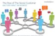 The Rise of the Social Customer and Their Impact on Business