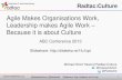 ABC Conference 2013 - Agile makes Organisations work, Leadership Makes Agile Work