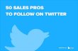 50 Sales Pros To Follow On Twitter