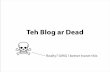 The Blog is Dead!