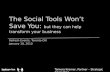 The Social Tools Won't Save You