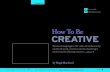 How To Be Creative By Hugh Mac Leod