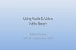 Using Audio & Video in the Library