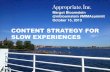 Content Strategy for Slow Experiences MIMA Summit 2013