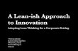 A Lean-ish Approach to Innovation