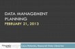 Data Management Planning - 02/21/13