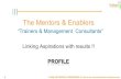 Trainers & Management Consultants -The Mentors & Enablers Curtain Raiser