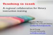 Teaching to teach:  A regional collaboration for library instruction training