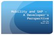 SAP and Mobility 2012 - A Developer's Perspective