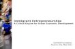 Immigrant Entrepreneurship: A Critical Engine for Urban Economic Development