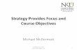 Strategy provides focus & course objectives