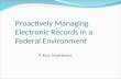 Proactively Managing Electronic Records In A Federal Environment