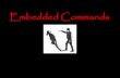 Embedded Commands