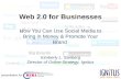 Web 2.0 for Businesses: How You Can Use Social Media to Bring in Money & Promote Your Brand