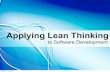 Applying Lean Thinking to Software Development