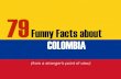 79 Funny facts about Colombia