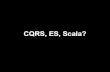 CQRS, ES, Scala @ Confitura 2012