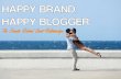 Happy Brand. Happy Blogger - The Secrets Behind Great Relationships
