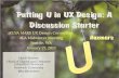 Putting U in UX Design: A Discussion Starter
