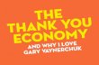 The Thank You Economy + Why I Love Gary Vaynerchuk