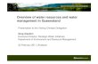 Overview of water resources and water management in queensland, greg claydon