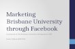 Marketing the Brisbane University using Facebook