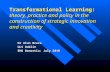 Transformational Learning: theory, practice and policy in the construction of strategic innovation and creativity