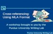 Why use MLA? (from Purdue University)