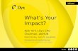 Dyn's Kyle York Presentation: What's Your Impact?