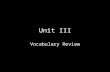 Unit iii review vocabulary
