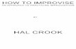 Hal Crook - How to Improvise (an Approach to Practicing Improvisation)