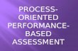 Process-Oriented Performance-based Assessment Part 1 (1)