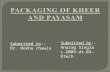 Packaging of Kheer and Payasam