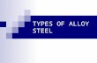 Types of Steel Alloy