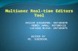 Multi-user Real-time Editors Tool