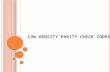 Low Density Parity Check Codes Ppt