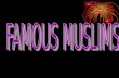 Famous Muslims